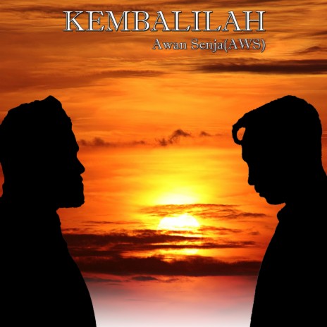 Kembalilah | Boomplay Music