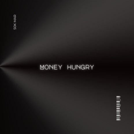 Money Hungry | Boomplay Music