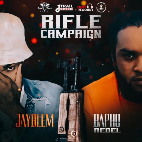 Rifle Campaign ft. Bapho Rebel | Boomplay Music