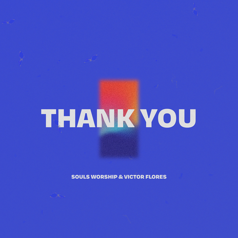 Thank You ft. Souls Worship | Boomplay Music