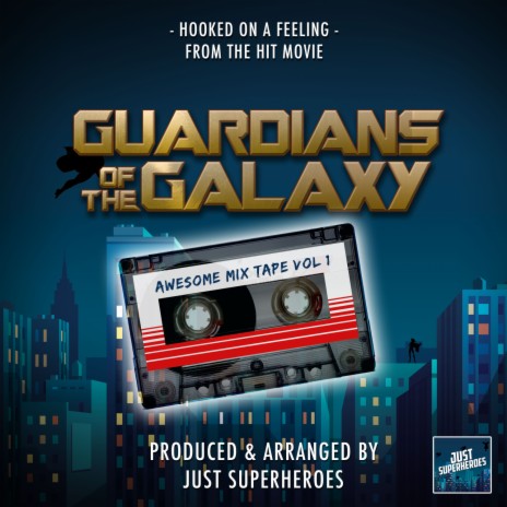 Hooked On A Feeling - Awesome Mix Vol.1 (From Guardians of the Galaxy) | Boomplay Music