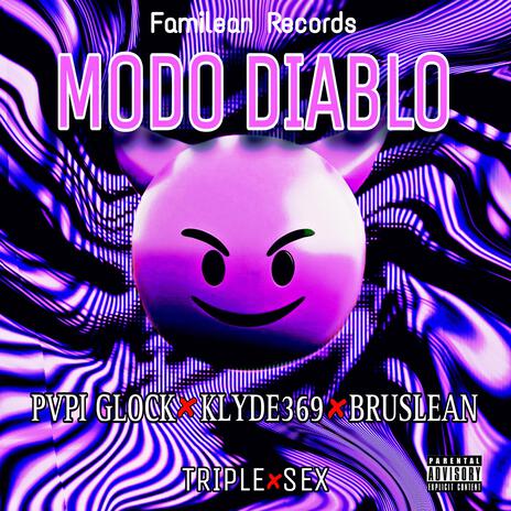 MODO DIABLO ft. Klyde369 & Brus Lean | Boomplay Music