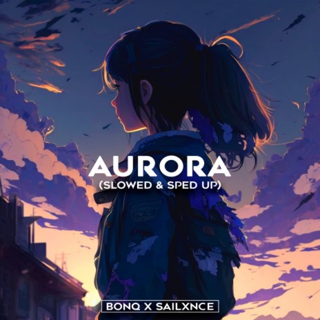 AURORA (sped up) ft. SAILXNCE | Boomplay Music