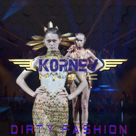 Dirty Fashion | Boomplay Music