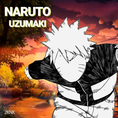 Naruto Uzumaki | Boomplay Music