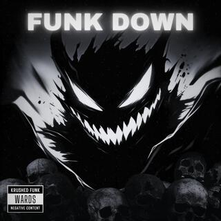 FUNK DOWN