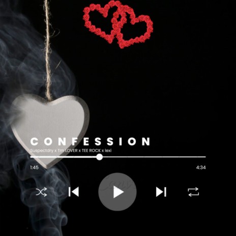 Confession ft. TM LOVER, TEE ROCK & Lexi | Boomplay Music