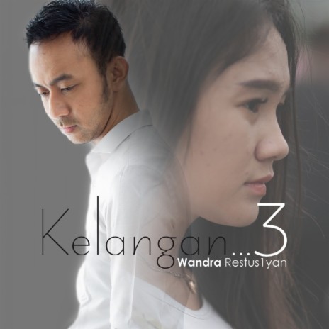 Kelangan 3 | Boomplay Music