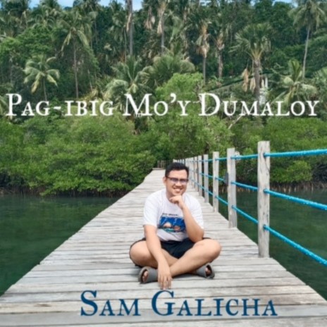 Pag-Ibig Mo'y Dumaloy | Boomplay Music