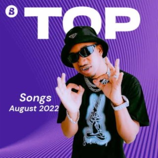 Top Songs - August 2022