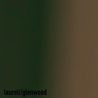 Laurel//Glenwood