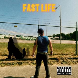 Fast Life