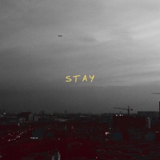 STAY