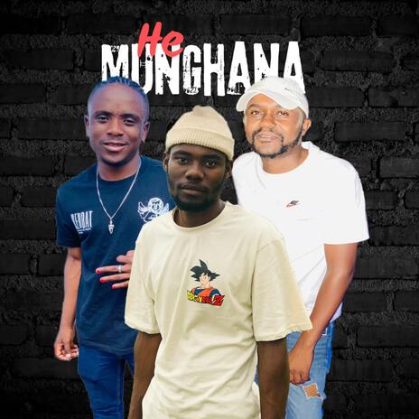 He Munghana ft. Dj Gwinya & Suduwele | Boomplay Music