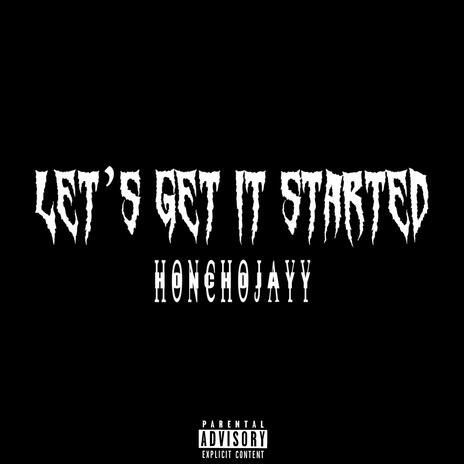 Lets Get It Started | Boomplay Music