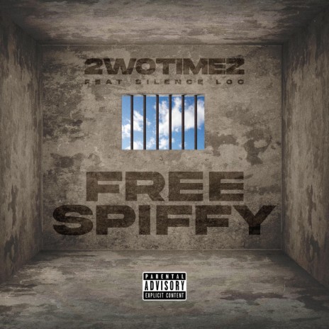 2wo Timez - Free Spiffy ft. Silence Loc MP3 Download & Lyrics