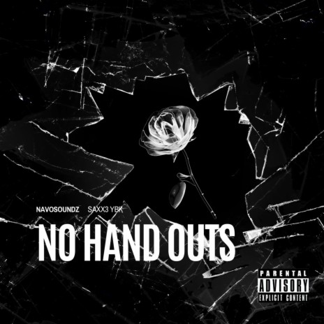 No hand outs ft. SAXX3 YBK | Boomplay Music