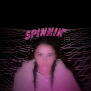 SPINNIN' lyrics | Boomplay Music