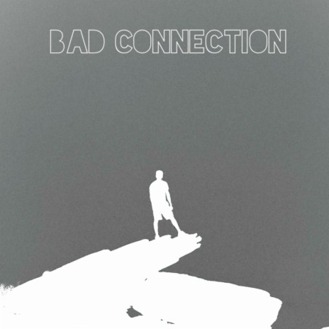 Bad Connection | Boomplay Music