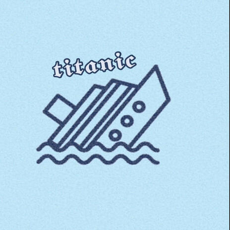 Titanic | Boomplay Music