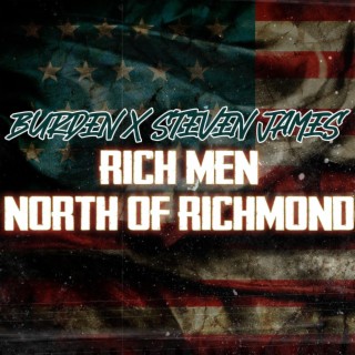 Rich Men North Of Richmond ft. Steven James lyrics | Boomplay Music