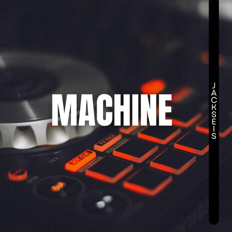 Machine