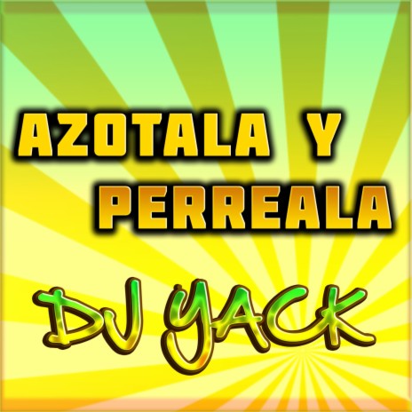 Azotala Y Perreala | Boomplay Music