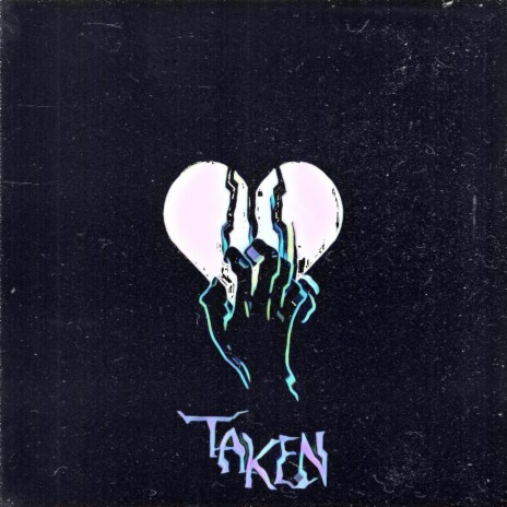 Taken | Boomplay Music