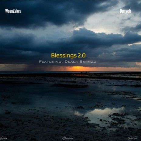 Blessings 2.0 ft. Woza Zakes & Danyeli
