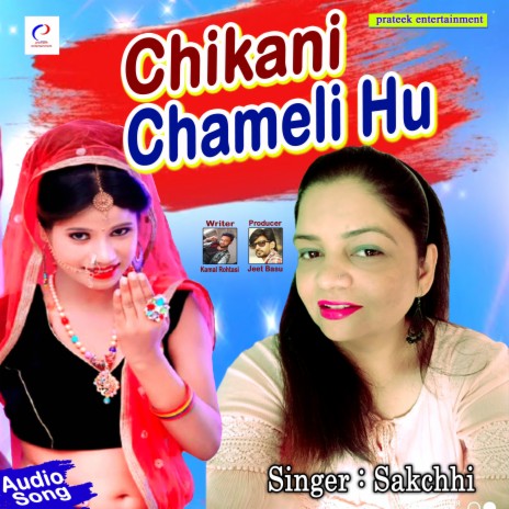 Chikani Chameli Hu