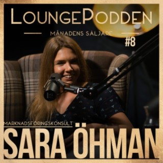 Månadens Säljare #8: Sara Öhman, Marknadsföringskonsult & Föreläsare