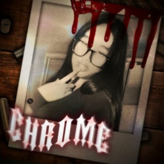 CHROME! ft. nightlock lyrics | Boomplay Music