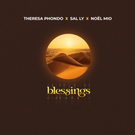 Blessings ft. Sal Ly & Noël Mio | Boomplay Music