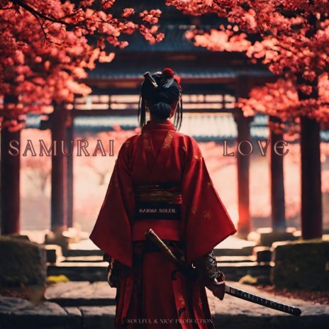Samurai Love | Boomplay Music