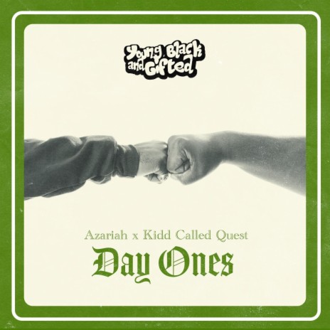 Day Ones ft. Kidd Called Quest | Boomplay Music