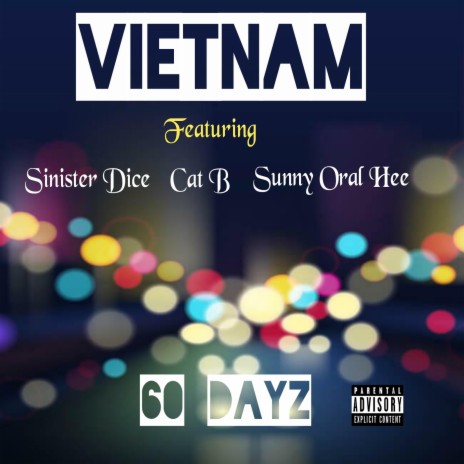 60 Dayz ft. Sinister Dice, Cat B & Sunny Oral Hee | Boomplay Music
