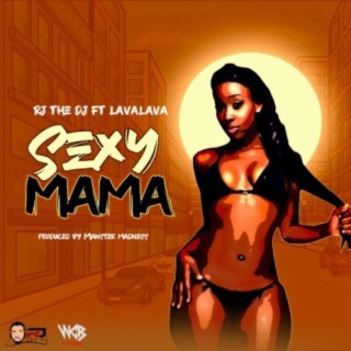 Sexy Mama ft. LavaLava lyrics | Boomplay Music