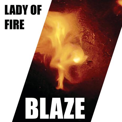 Lady Of Fire | Boomplay Music