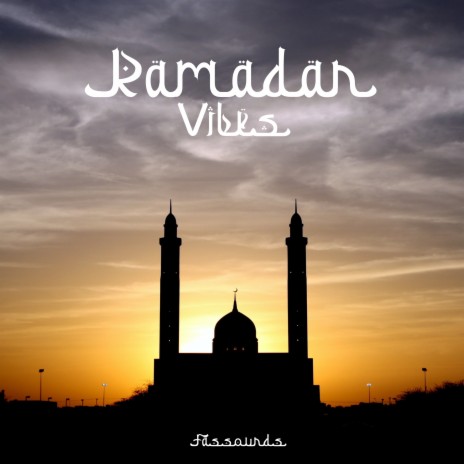 Ramadan Vibes | Boomplay Music