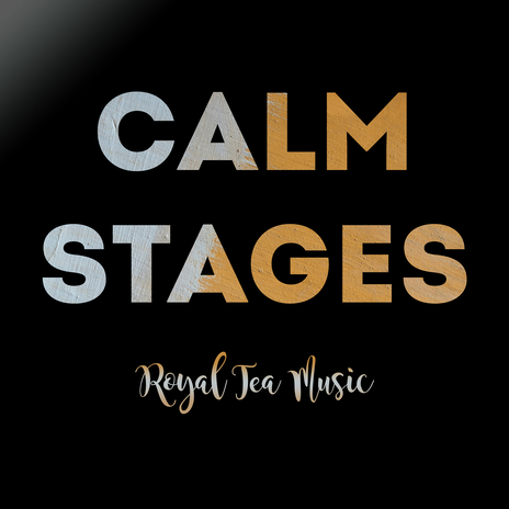 Calm Stages | Boomplay Music