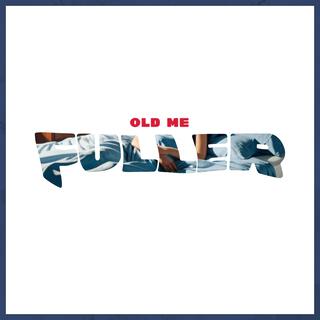 OLD ME lyrics | Boomplay Music