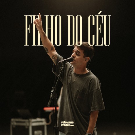 Filho Do Céu (Live) ft. Leo Schiappadini | Boomplay Music