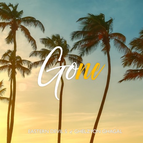 Gone ft. Ghelzyon Ghagal | Boomplay Music