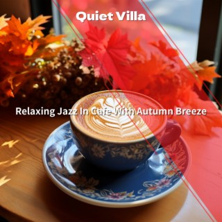 Relaxing Jazz In Cafe With Autumn Breeze