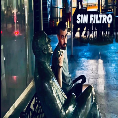 Sin Filtro | Boomplay Music