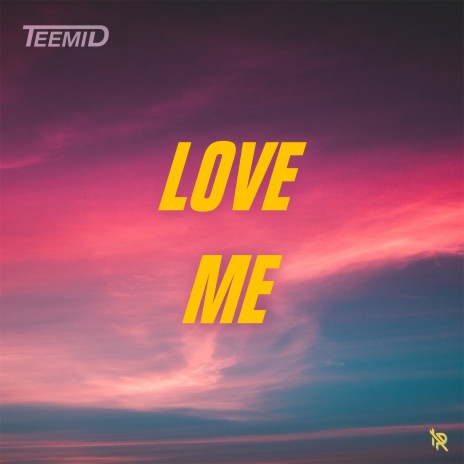 Love Me | Boomplay Music