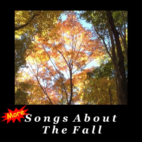 More Songs About the Fall