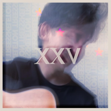 XXV | Boomplay Music