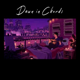 Dawn in Chords