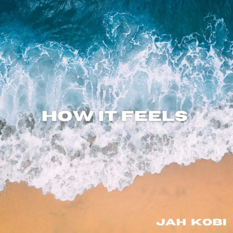 how it feels | Boomplay Music